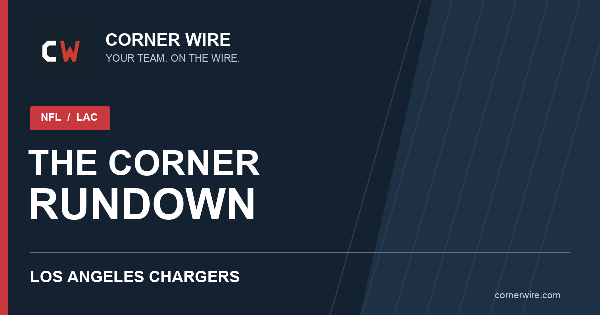 Los Angeles Chargers · The Corner Rundown · Corner Wire graphic