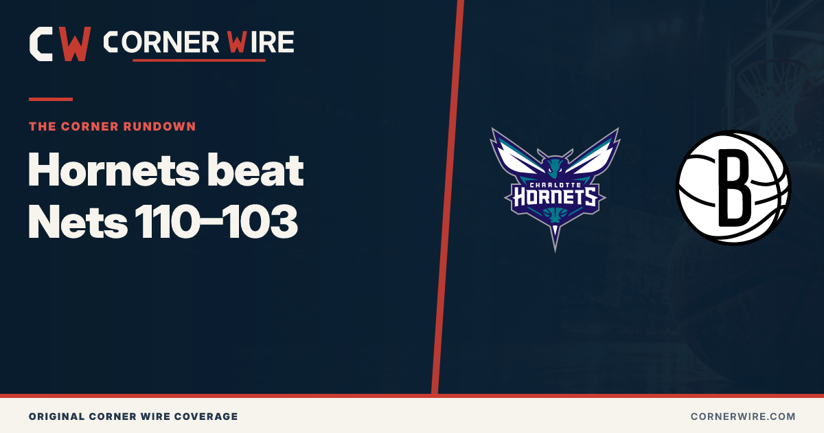 Charlotte Hornets and Brooklyn Nets team-logo final-score graphic: Hornets beat Nets 110–103