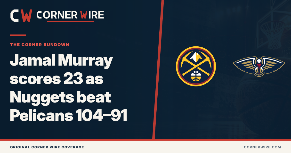 Denver Nuggets and New Orleans Pelicans team-logo final-score graphic: Jamal Murray scores 23 as Nuggets beat Pelicans 104–91