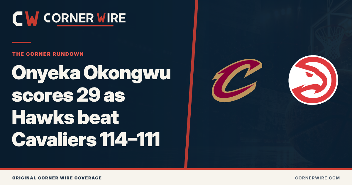 Cleveland Cavaliers and Atlanta Hawks team-logo final-score graphic: Onyeka Okongwu scores 29 as Hawks beat Cavaliers 114–111